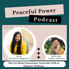Vanashree Belgamwar: The Gut-Brain Connection: Ayurveda's Path to Digestive Wellness
