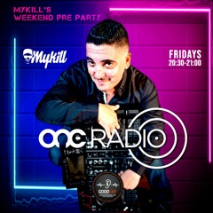 Mykill's Weekend Pre Party on 92.7 One Radio - Show 1 Podcast 29.04.22