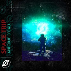 Antoine D'eau - Space Trip (Extended Mix)