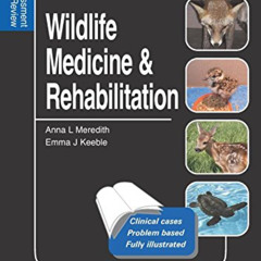 download EPUB 📭 Wildlife Medicine and Rehabilitation: Self-Assessment Color Review (
