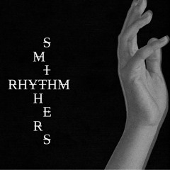 RHYTHM - SMITHERS
