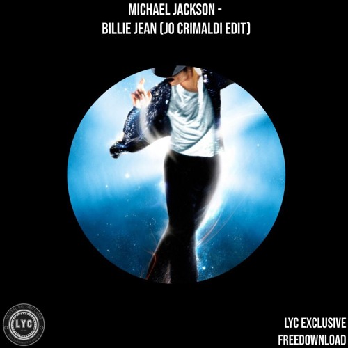 Michael Jackson - Billie Jean (Jo Crimaldi Edit) // FREE DL [OUT ON LYC MUSIC]