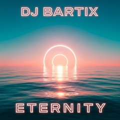 Eternity (Extended Ocean Anthem Mix Edit)