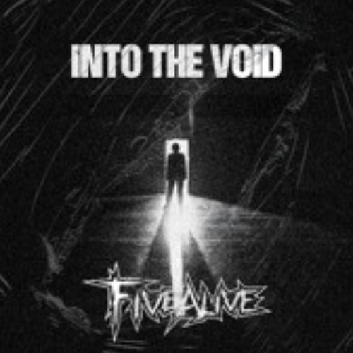 Five Alive - Into The Void