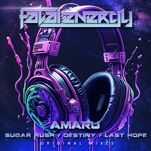 Amaru - Sugar Rush (Original Mix) [Fatal Energy Records]