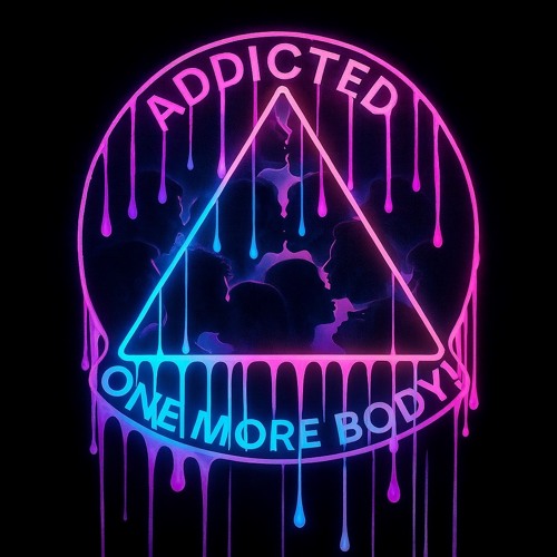 Addicted (One More Body)