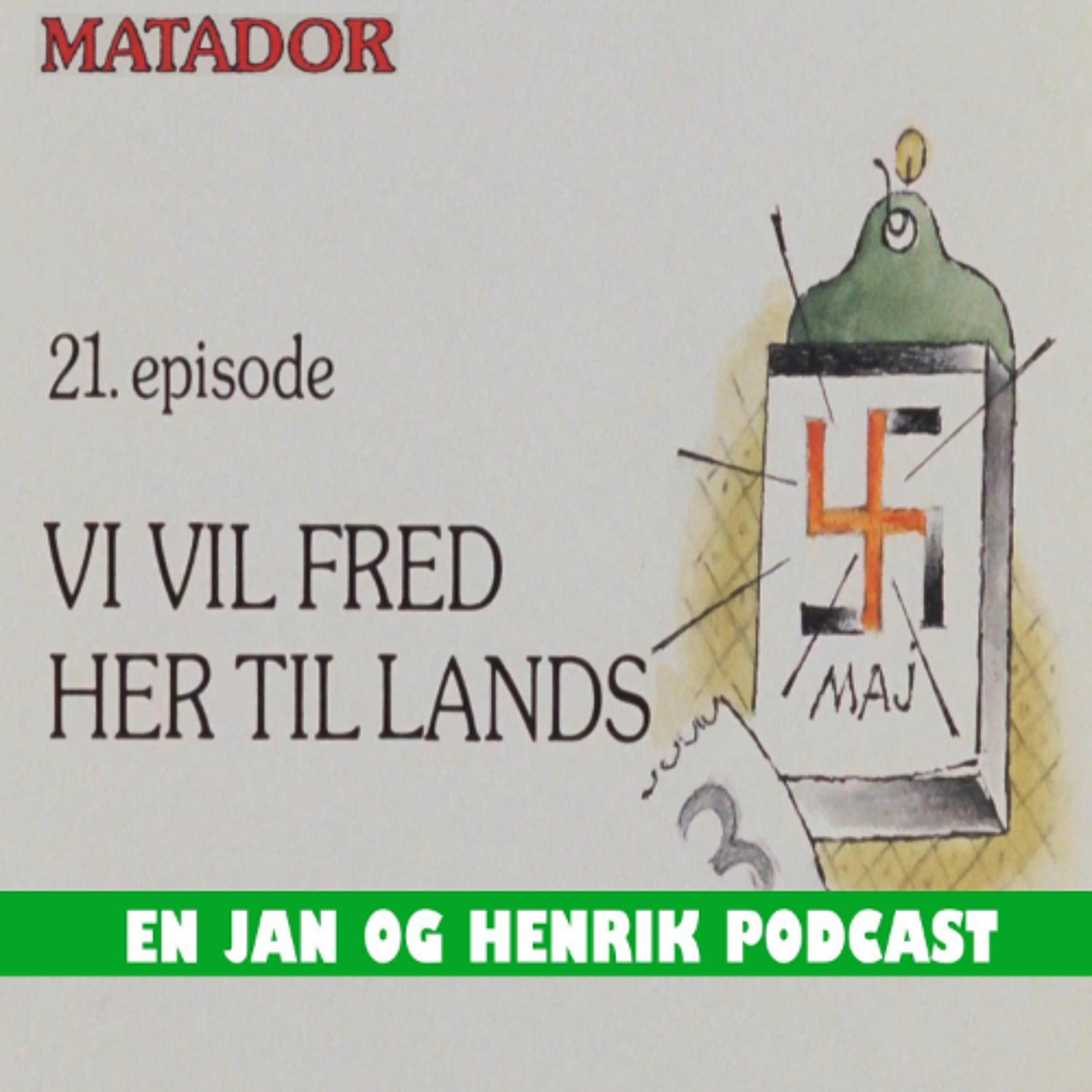Matador E21 (1981) - En Jan og Henrik Podcast