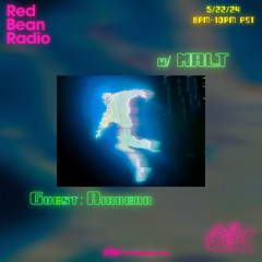 Red Bean Radio w/ Airbear 5/22/24
