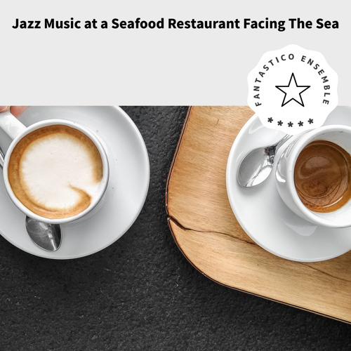 Stream Coffee By The Bay by Fantastico Ensemble | Listen online for ...
