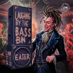 Laughing By The Bass Bin V2