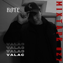 Rote Mixtape 027 VALAC [MEXICO]