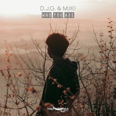 HER168: D.J.G. & M.I.K! - Who You Are (Radio Edit)