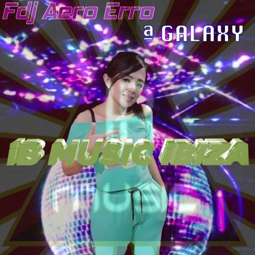 A Galaxy (Techno Edit)