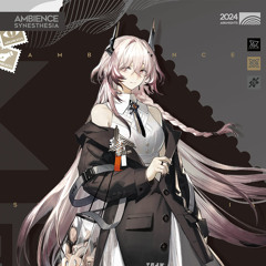 Arknights EP Ambience Synethesia 2024 - Civilight Eterna-魔王