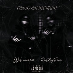 Found Out The Truth (feat. RichBoyPopin)