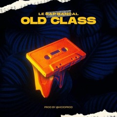 lerapbancal - old class 💮 (Prod By hojoprod)