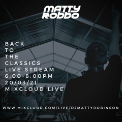 Matty Robbo - Back To The Classics Live Stream