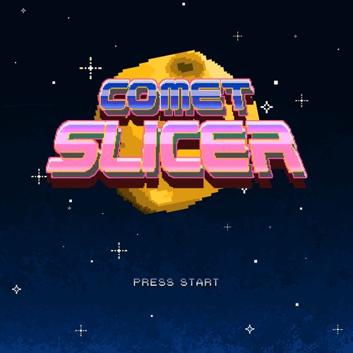 [ COMET SLICER ]