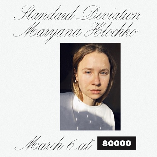 Standard Deviation Takeover / Maryana Klochko @Radio 80000 06.03.21