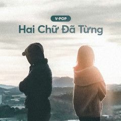 HAI CHỮ ĐÃ TỪNG TONE NỮ - LIMBIA MASHUP