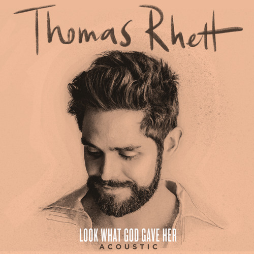 Thomas Rhett - Look What God Gave Her (Acoustic)