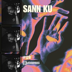Technoybass #128 | Sann Ku