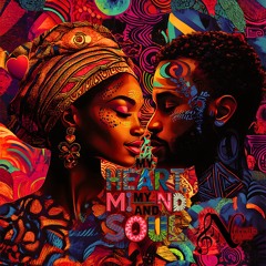 My Heart, My Mind And Soul