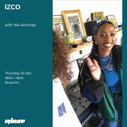 IZCO with Nia Archives - 22 April 2021