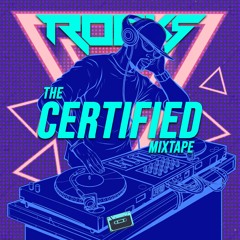 The Certified Mixtape