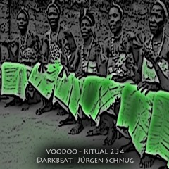 Darkbeat | Jürgen Schnug -- Voodoo - Ritual 234 @ Fnoob - Techno Radio