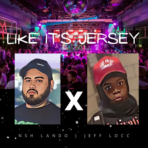 Like It’s Jersey Ft Jeff Loc