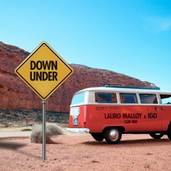 Down Under (Lauro Malloy & IGO Club Mix) - Men At Work