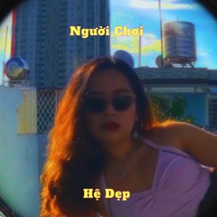 Người Chơi Hệ Dẹp
