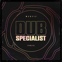 Westie - Dub Specialist [FREE DL]