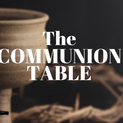Stream The Communion Table by Lakeside Church | Listen online for free ...