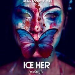 Ice Her