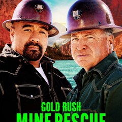 Gold Rush: Mine Rescue with Freddy & Juan Full/HD 16935856