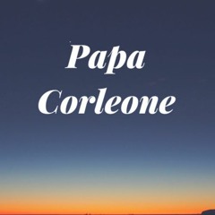UNTOUCHABLE - PAPA CORLEONE