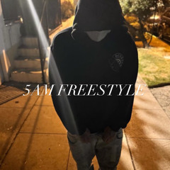 5AM FREESTYLE
