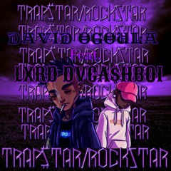 David og feat LXRD DVCA$HBOI- trapstar x rockstar.m4a