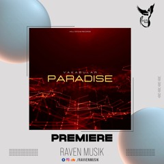 PREMIERE: Vakabular - Paradise  (Extended Mix) [Hollystone Records]