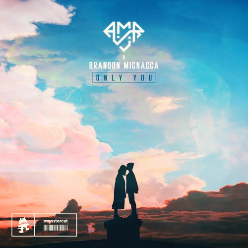 A.M.R & Brandon Mignacca - Only You