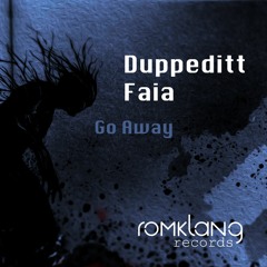 Duppeditt, Faia - Go Away (Original Mix)