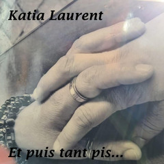 Et puis tant pis...