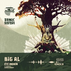 PREMIERE: BiG AL - Été Indien (Original Mix) - Sonic Safari