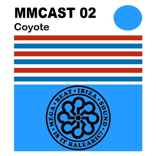 MM CAST 02 - Coyote