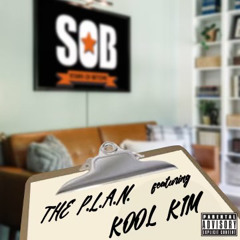 SOB The Plan Feat. Kool Kim