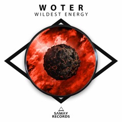 WoTeR - Wildest Energy (SAMAY RECORDS)