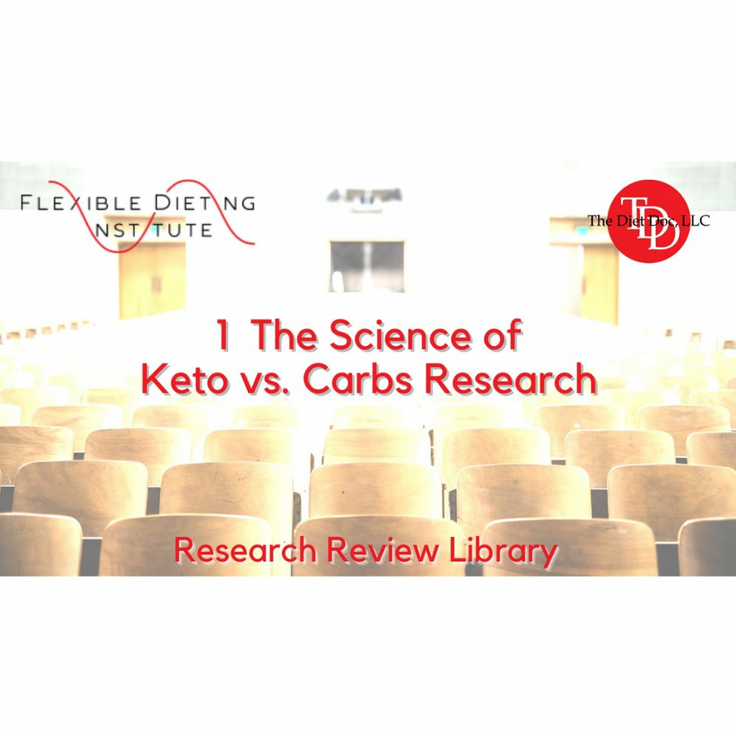 FDI Research Reviews - 1 The Science Of Keto Vs. Carbs Research episode artwork