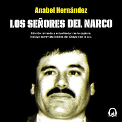 [GET] EPUB 📰 Los señores del narco [Narcoland] by  Anabel Hernández,Karina Castillo,